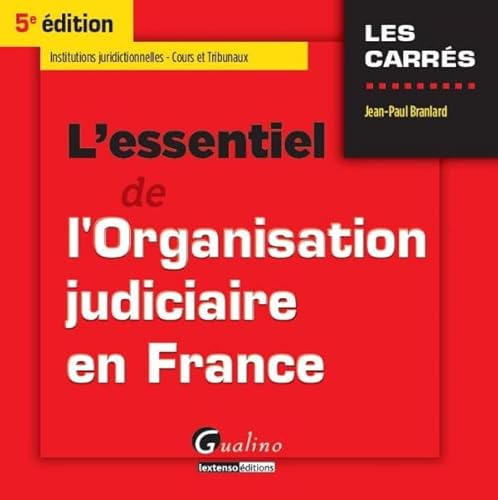 Stock image for L'Essentiel de l'Organisation judiciaire en France, 5me Ed. for sale by Ammareal