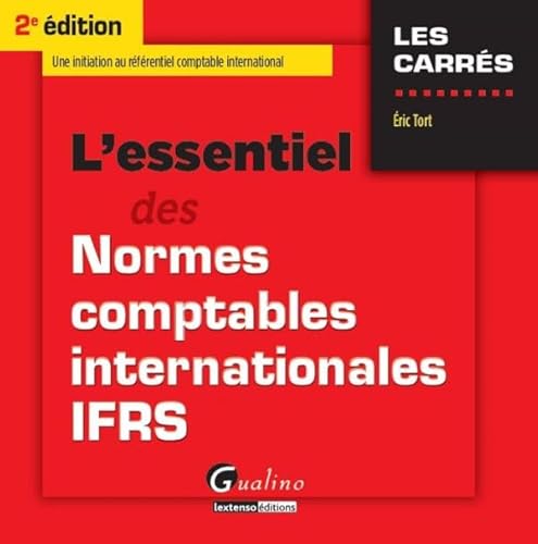 Beispielbild fr L'Essentiel des Normes comptables internationales IFRS, 2me Ed. zum Verkauf von Ammareal