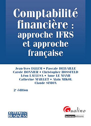 Imagen de archivo de Comptabilit financire : approche IFRS et approche franaise a la venta por Revaluation Books