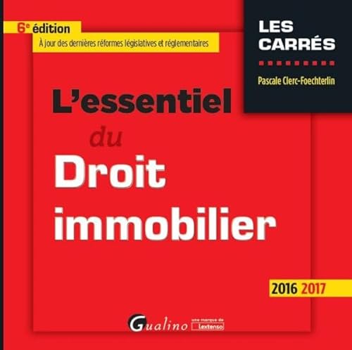 Imagen de archivo de L'Essentiel du Droit immobilier 2016-2017, 6me Ed. a la venta por LeLivreVert