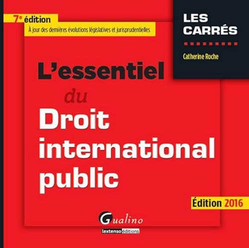 Imagen de archivo de L'Essentiel du droit international public 2016, 7me Ed. a la venta por Ammareal
