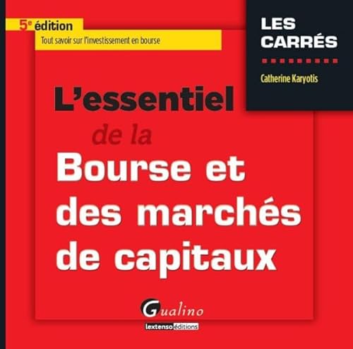 9782297054621: L'ESSENTIEL DE LA BOURSE ET DES MARCHS DE CAPITAUX - 5ME DITION