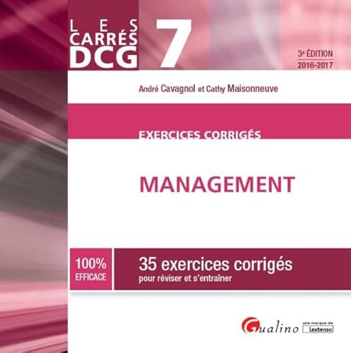 Beispielbild fr DCG 7 Management Exercices corrigs : 35 exercices corrigs pour rviser et s'entraner zum Verkauf von Ammareal