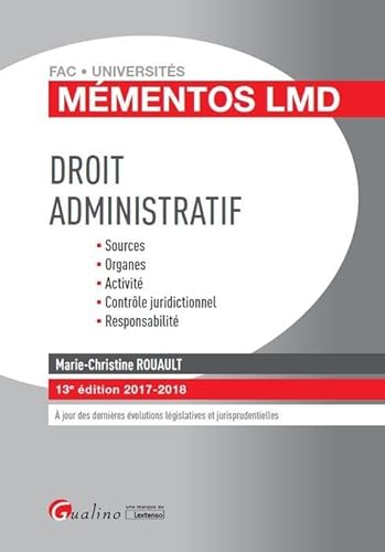 Stock image for Droit administratif : Sources, organes, activit, contrle juridictionnel, responsabilit for sale by Ammareal