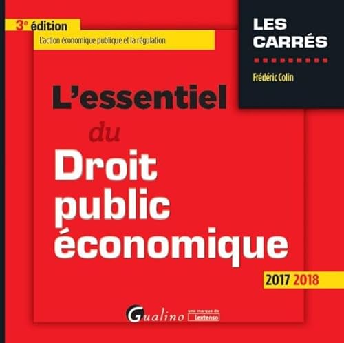 Stock image for L'essentiel du droit public conomique : L'action conomique publique et la rgulation for sale by medimops