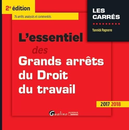 Stock image for L'ESSENTIEL DES GRANDS ARRETS DU DROIT DU TRAVAIL, 2ED for sale by Gallix