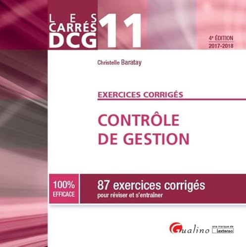 Beispielbild fr Contrle de gestion DCG 11 : 87 exercices corrigs pour rviser et s'entraner zum Verkauf von Ammareal