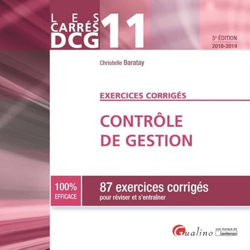 Beispielbild fr Contrle de gestion DCG 11 : 87 exercices corrigs pour rviser et s'entraner zum Verkauf von Ammareal