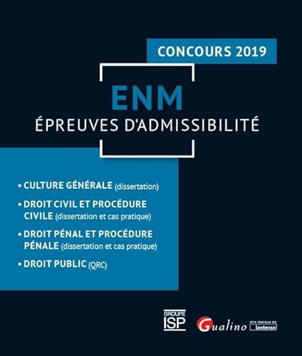 9782297073769: ENM - EPREUVES D'ADMISSIBILITE - 2EME EDITION: CONCOURS 2019 CULTURE GENERALE (DISSERTATION), DROIT CIVIL ET PROCEDURE CIVILE