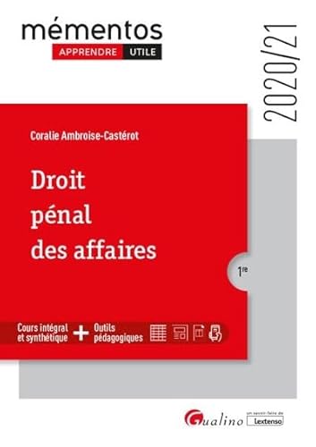 Stock image for Droit pnal des affaires: Une prsentation des infractions traditionnellement classes sous le vocable  Droit pnal des affaires  (2020-2021) for sale by LeLivreVert