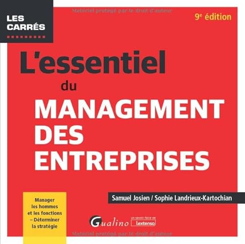 Beispielbild fr L'essentiel du management des entreprises: Manager les hommes et les fonctions - Dterminer la stratgie [Broch] Landrieux-Kartochian, Sophie et Josien, Samuel zum Verkauf von BIBLIO-NET