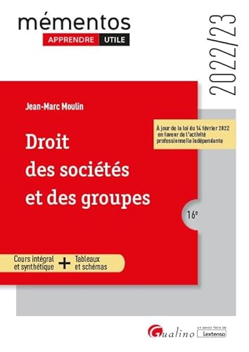 Beispielbild fr Droit des socits et des groupes: Un cours clair, structur et accessible pour l'tudiant (2022-2023) zum Verkauf von medimops