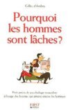 Beispielbild fr Pourquoi les hommes sont lches? zum Verkauf von Ammareal