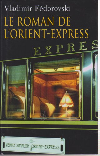 Stock image for Le roman de l'Orient-Express for sale by Chapitre.com : livres et presse ancienne