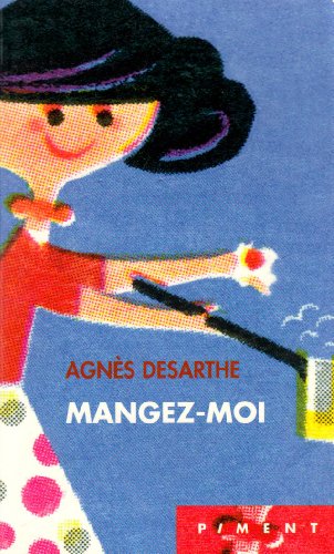 Beispielbild fr Mangez-moi zum Verkauf von books-livres11.com