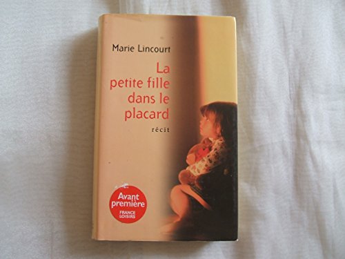 Stock image for La petite fille dans le placard for sale by Bay Used Books
