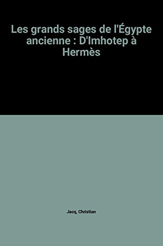 Stock image for Les grands sages de l'gypte ancienne : D'Imhotep  Herms for sale by Ammareal