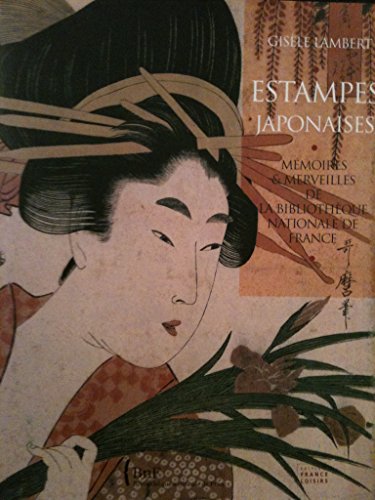 Beispielbild fr Estampes japonaises - Mmoires et merveilles de la bibliothque nationale de France zum Verkauf von medimops