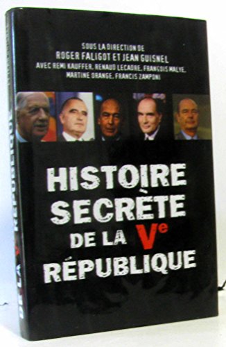 Stock image for Histoire secrte de la V rpublique for sale by Ammareal