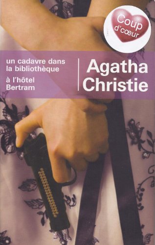 Stock image for UN CADAVRE DANS LA BIBLIOTHEQUE - A L'HOTEL BERTRAM for sale by Le-Livre