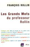 Beispielbild fr Les grands mots du professeur Rollin zum Verkauf von medimops