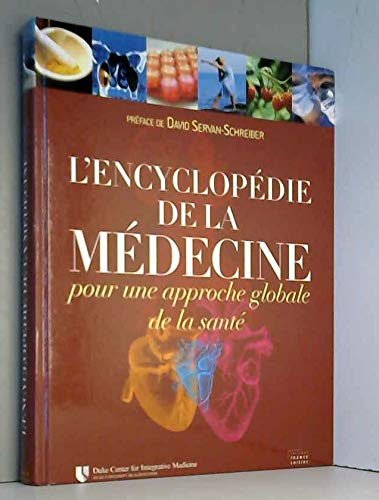 9782298004939: L'encyclopdie de la mdecine pour une approche globale de la sant.