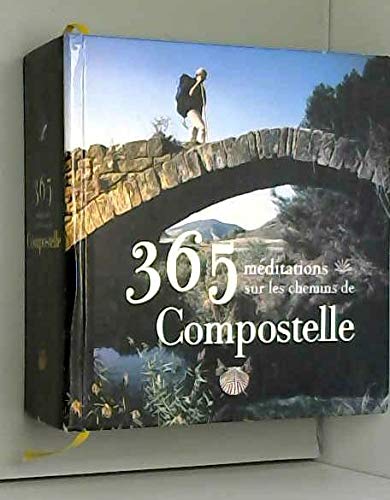Beispielbild fr 365 meditations sur le chemin de Compostelle zum Verkauf von medimops