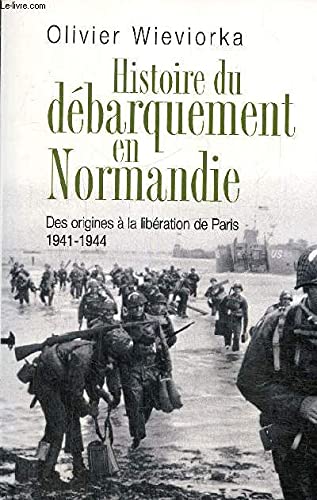 Beispielbild fr Histoire du dbarquement en Normandie zum Verkauf von A TOUT LIVRE