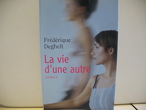 9782298005530: La vie d'une autre