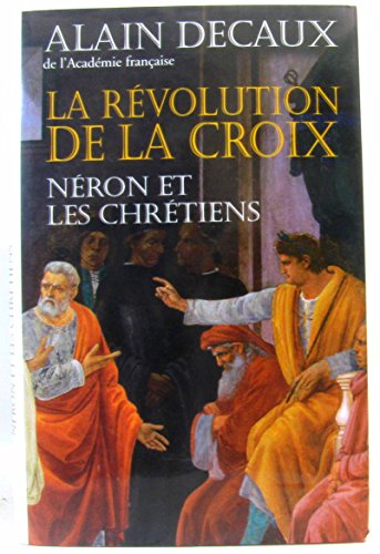 Stock image for La Rvolution de la croix - Nron et les chrtiens for sale by Ammareal