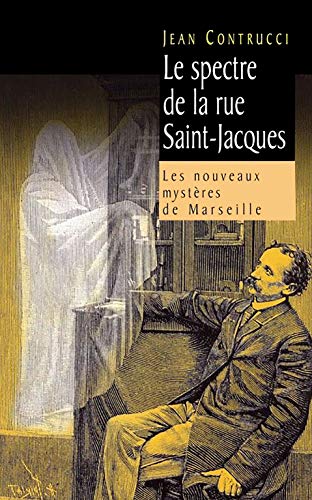 Beispielbild fr Le spectre de la rue Saint-Jacques zum Verkauf von Le-Livre