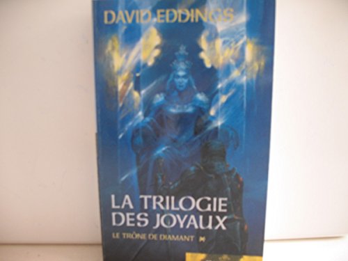 Beispielbild fr La trilogie des joyaux, Le trne de diamant zum Verkauf von Ammareal