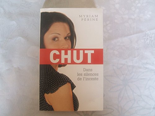 9782298006155: Chut -Dans les silences de l'inceste