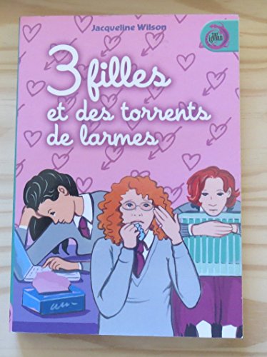 Stock image for 3 filles et des torrents de larmes for sale by Chapitre.com : livres et presse ancienne