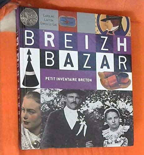 Stock image for BREIZH BAZAR. Petit inventaire breton for sale by Ammareal