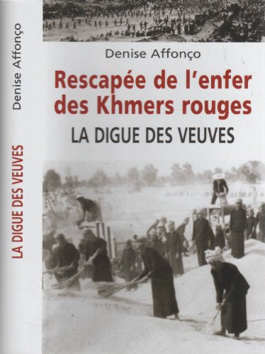 Stock image for Rescape de l'enfer des khmers rouges-La Digue Des Veuves for sale by medimops