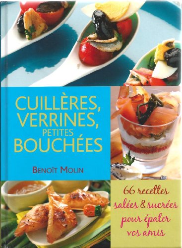 Beispielbild fr Cuillres, verrines, petites bouches 66 RECETTES Sales et Sucres zum Verkauf von Ammareal