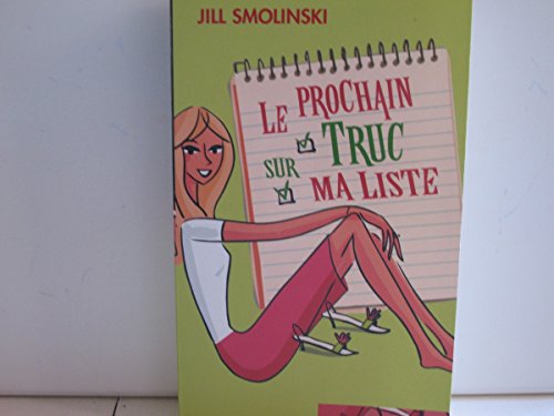 Stock image for Le prochain truc sur ma liste for sale by Chapitre.com : livres et presse ancienne