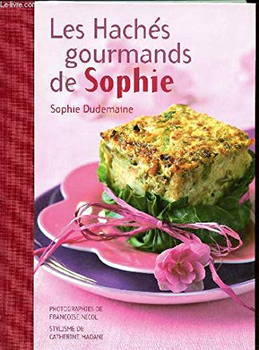 9782298012170: LES HACHES GOURMANDS DE SOPHIE