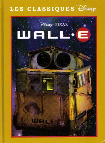 Walle (French Text) (9782298012651) by Disney Pixar