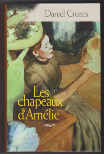 Beispielbild fr LES CHAPEAUX D'AMELIE zum Verkauf von Ammareal