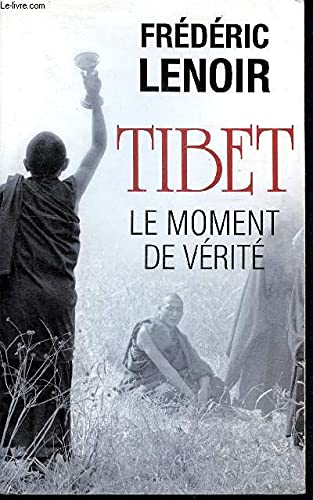 9782298014556: Tibet le Moment de Vrit