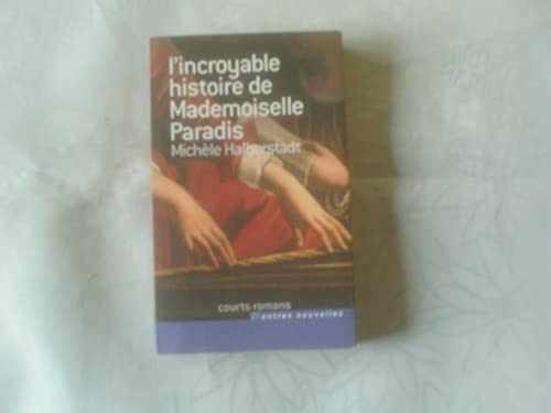 Beispielbild fr L'incroyable histoire de Mademoiselle Paradis zum Verkauf von Ammareal