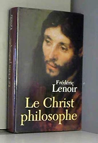 Beispielbild fr Le Christ philosophe zum Verkauf von Ammareal