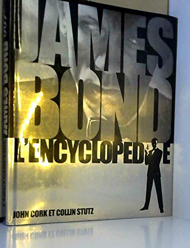 Stock image for JAMES BOND L'ENCYCLOPEDIE for sale by medimops
