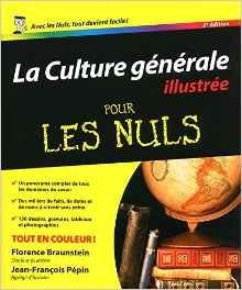 Stock image for La Culture gnrale illustre pour les Nuls for sale by medimops