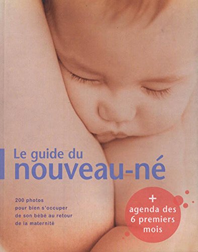 Stock image for Le guide du nouveau-n for sale by Ammareal