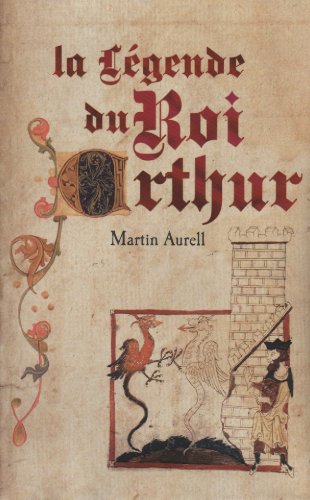 Beispielbild fr La lgende du roi Arthur 550-1250 zum Verkauf von medimops