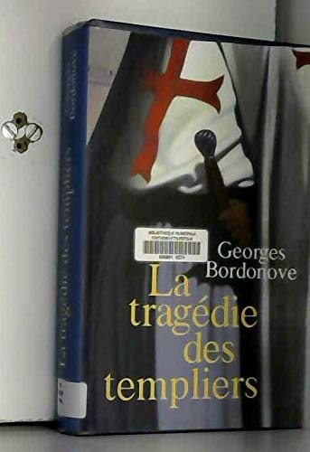 Stock image for La tragdie des templiers for sale by Better World Books
