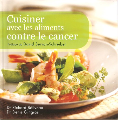Beispielbild fr Cuisiner avec les aliments contre le cancer zum Verkauf von medimops
